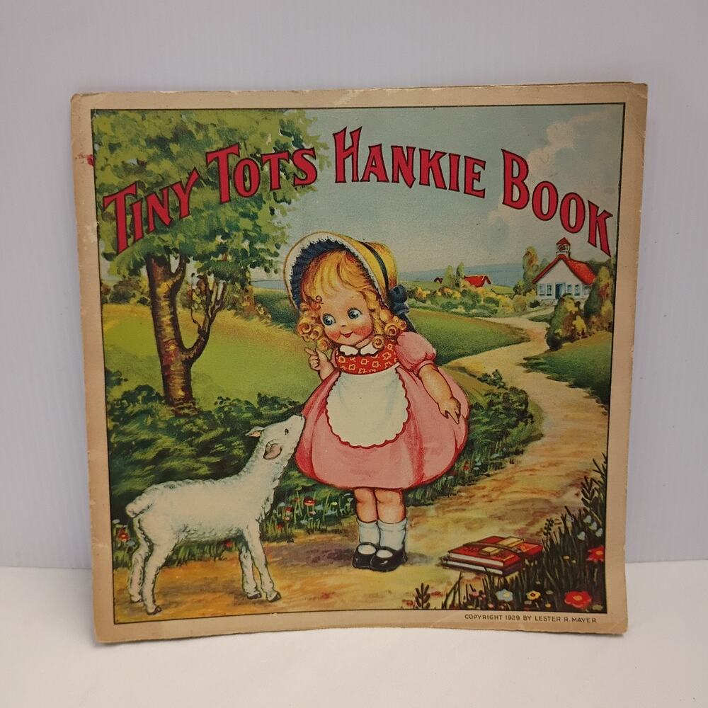 Tiny Tots Hankie Book by Lester R. Mayer 1929 (rare, missing pages)